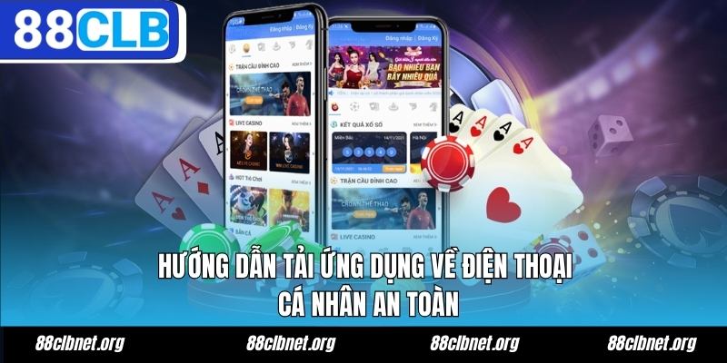 88CLB Tbsah - Trang Chủ 88CLB.COM Uy Tín Chính Thức 2026 18 Hướng dẫn tải app 88CLB về điện thoại cá nhân an toàn